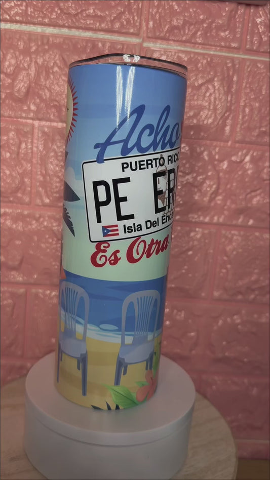 Acho Pe Erre es otra cosa 20oz tumbler